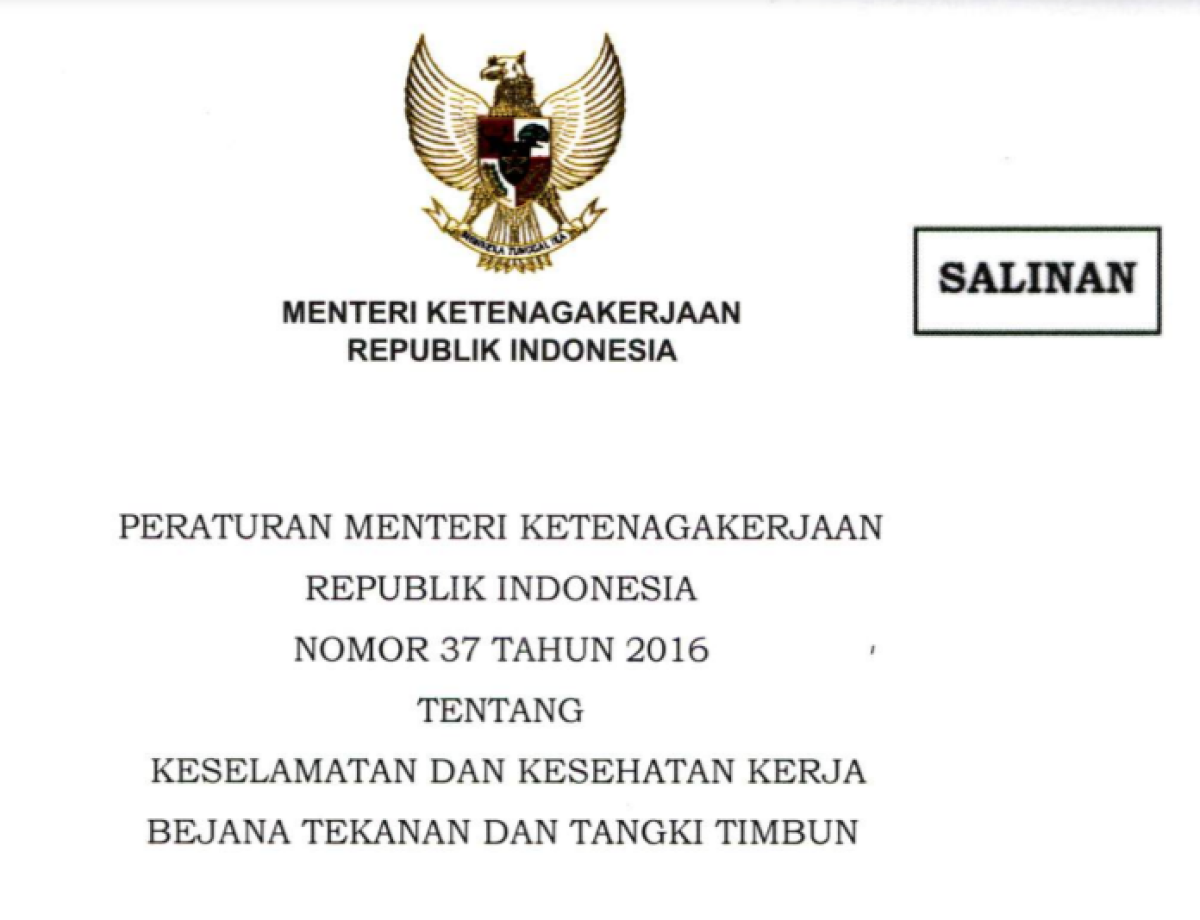 Peraturan Menteri Ketenagakerjaan Nomor 37 Tahun 2016 tentang Keselamatan dan Kesehatan Kerja Bejana Tekanan dan Tangki Timbun